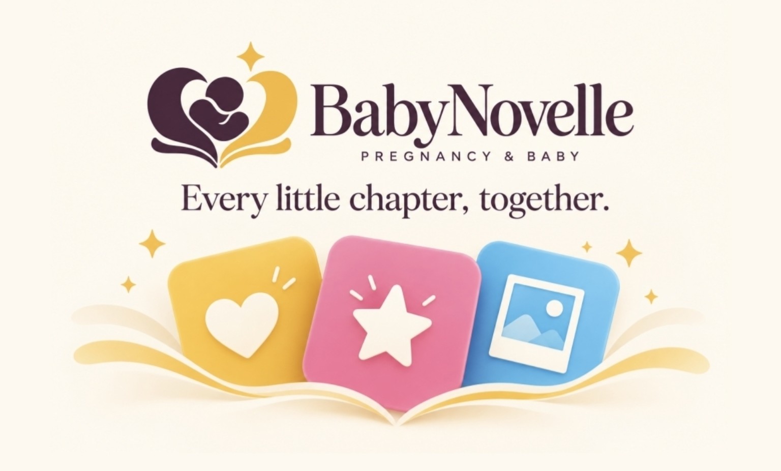 BabyNovelle. Pregnancy & Baby. Every little chapter, together.